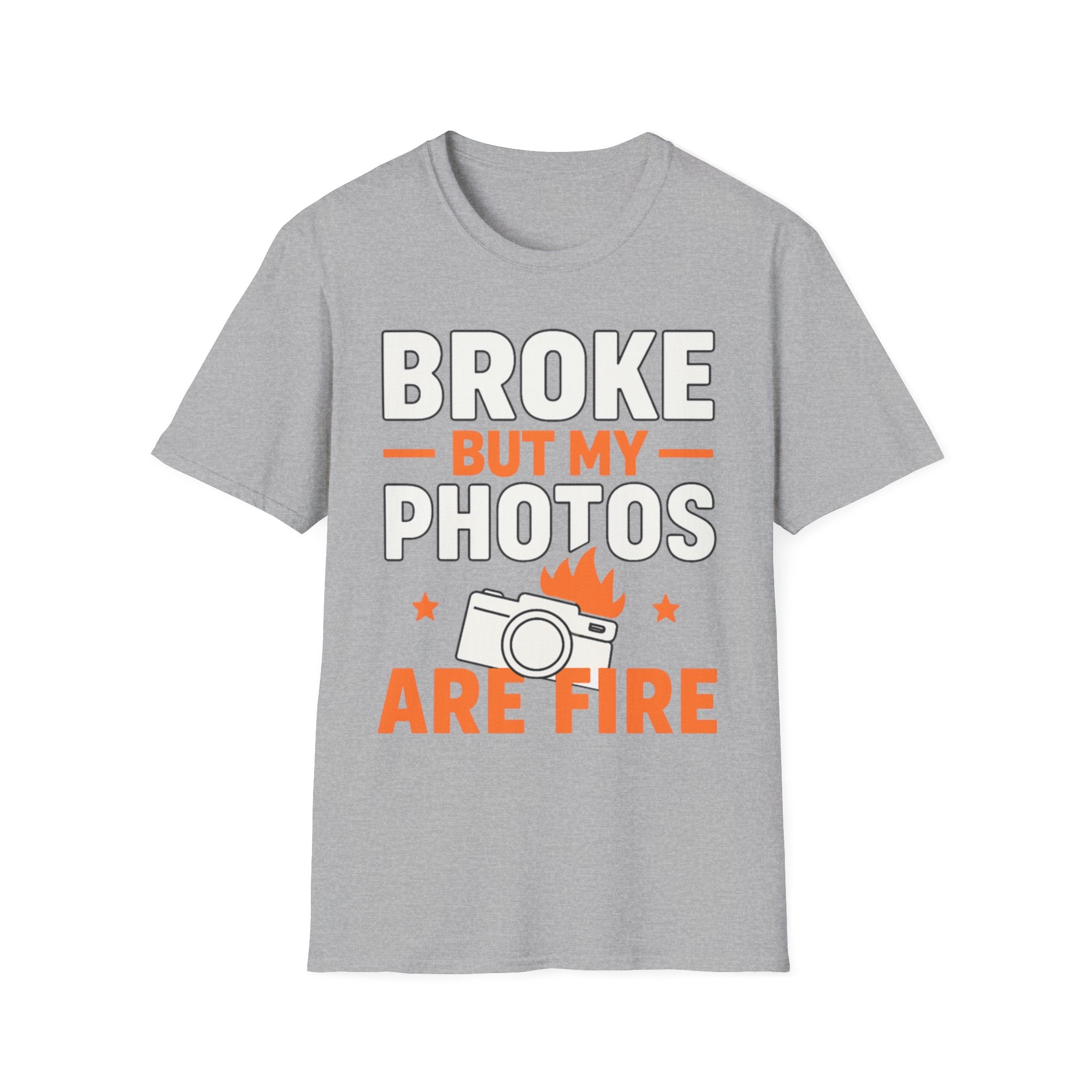 Broke But My Photos Are Fire T-Shirt