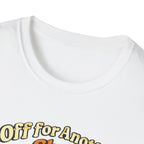 Off for Another Shot T-Shirt