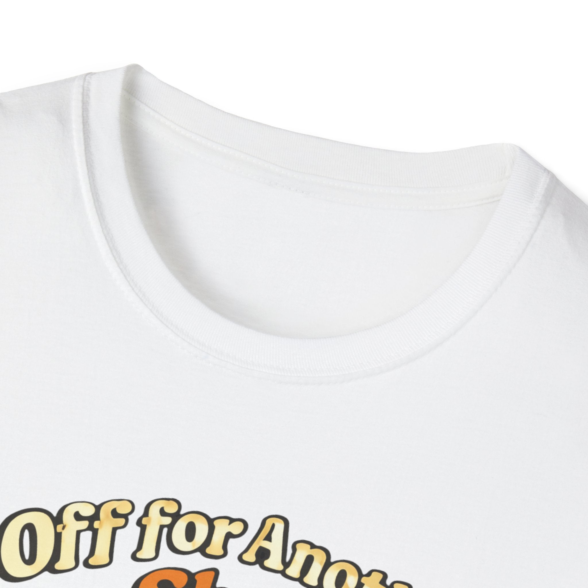 Off for Another Shot T-Shirt