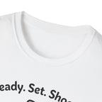 Ready. Set. Shoot. T-Shirt
