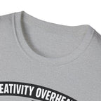 Creativity Overheated T-Shirt