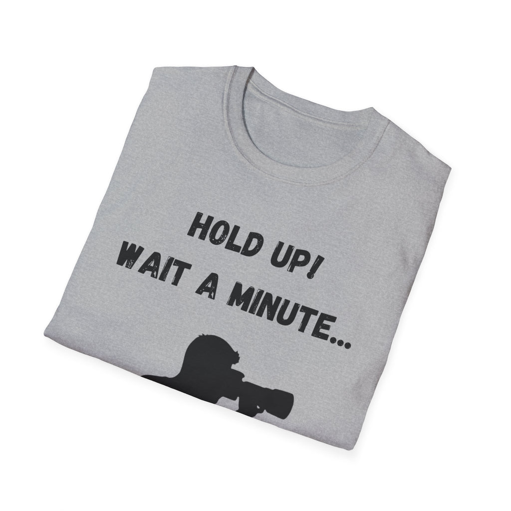 Hold Up Wait A Minute I See A Squirrel T-Shirt