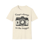 Finger Always On The Trigger T-Shirt
