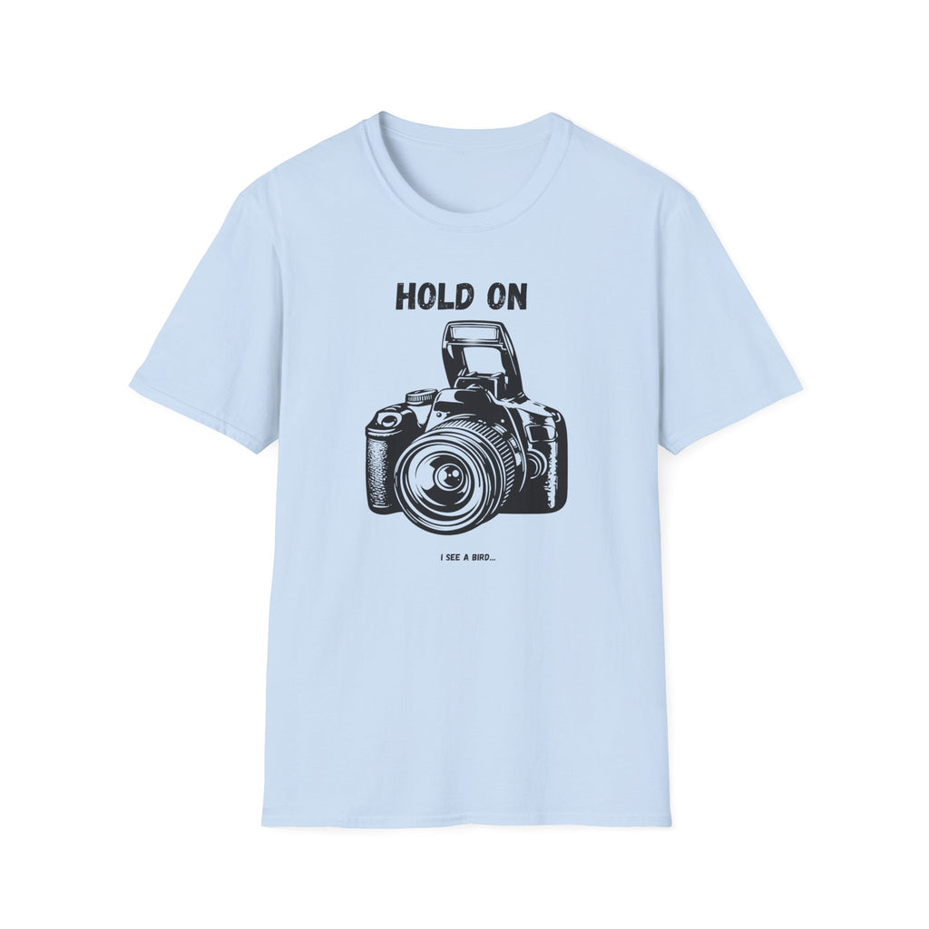 Hold On Camera I See A Bird T-Shirt