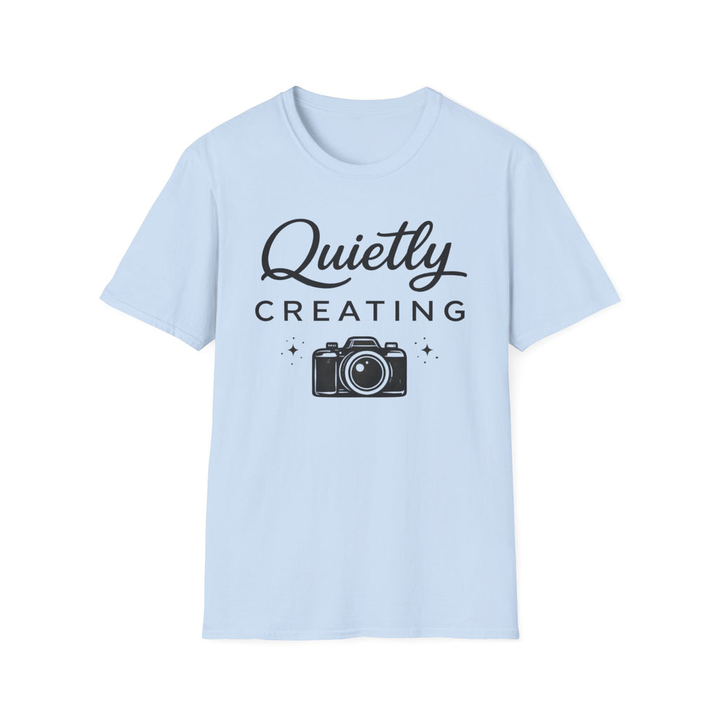 Quietly Creating Camera T-Shirt