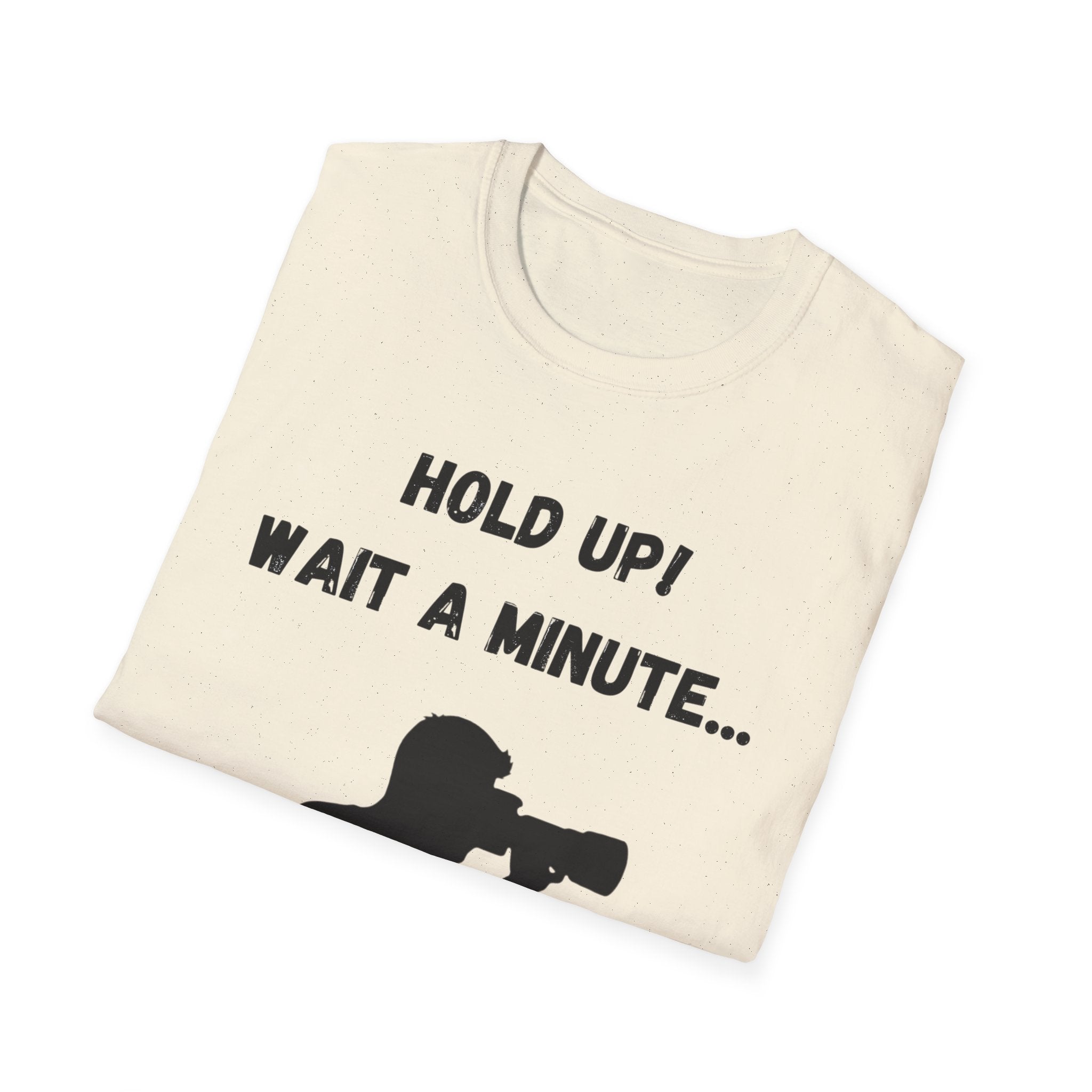 Hold Up Wait A Minute I See A Squirrel T-Shirt