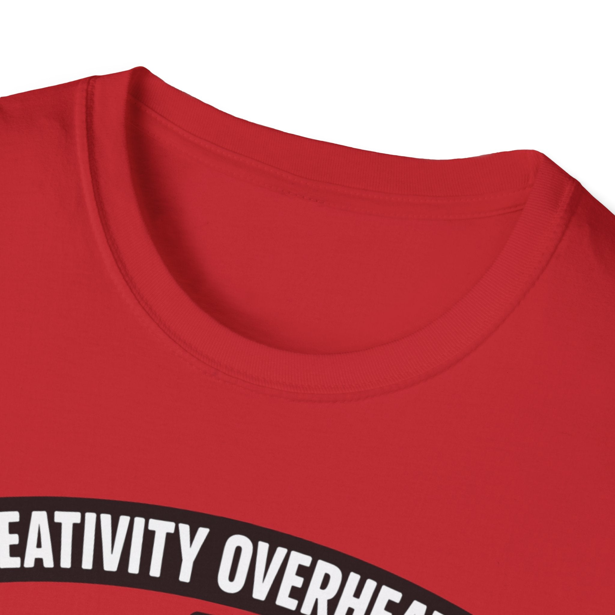 Creativity Overheated T-Shirt