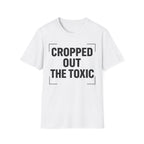 Cropped Out The Toxic T-Shirt