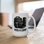 "Locked And Loaded" Ceramic Coffee Cup (11oz & 15oz)