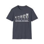 Decisions, Decisions T-shirt