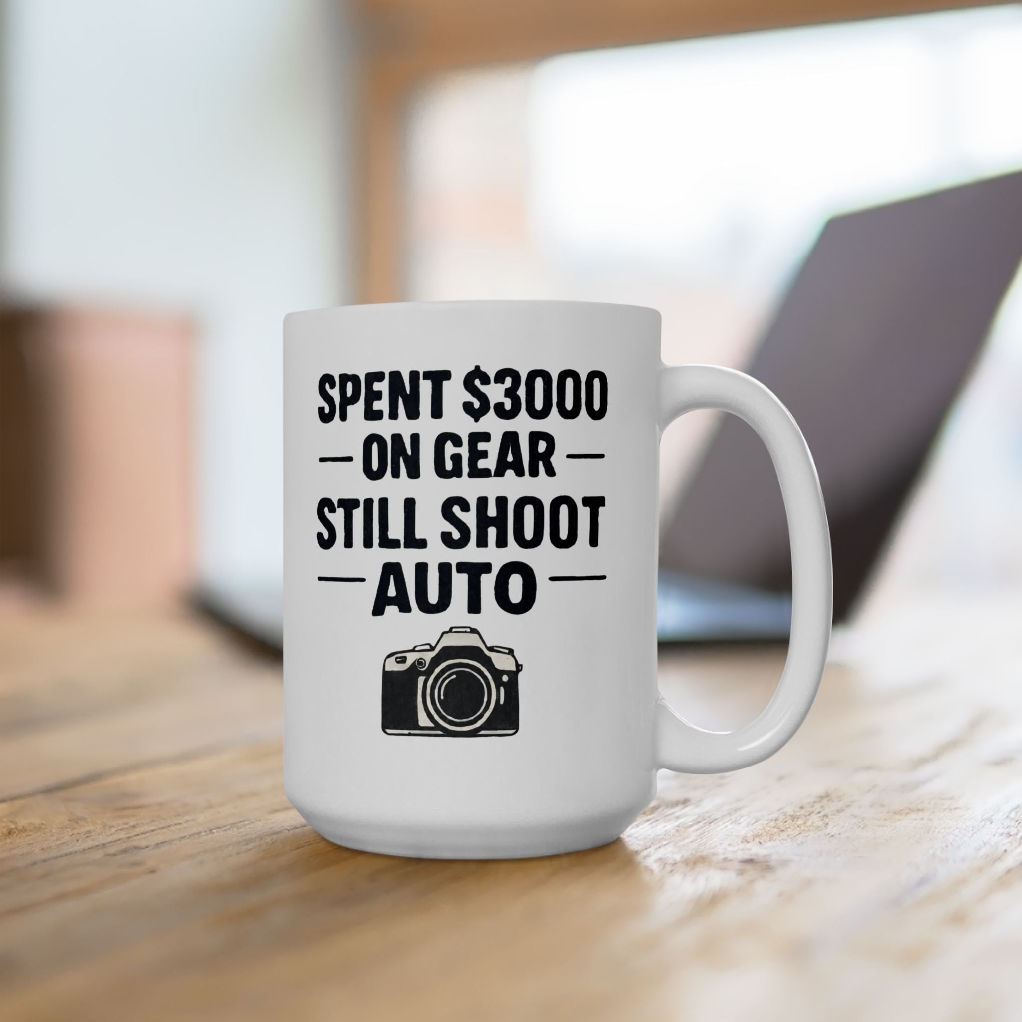'Spent $3000 On Gear Still Shoot Auto' Coffee Cup (11oz & 15oz)
