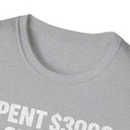 Spent 3000 on Gear Still Shoot Auto T-Shirt