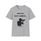 Hold Up Wait A Minute I See A Squirrel T-Shirt