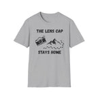 The Lens Cap Stays Home T-Shirt