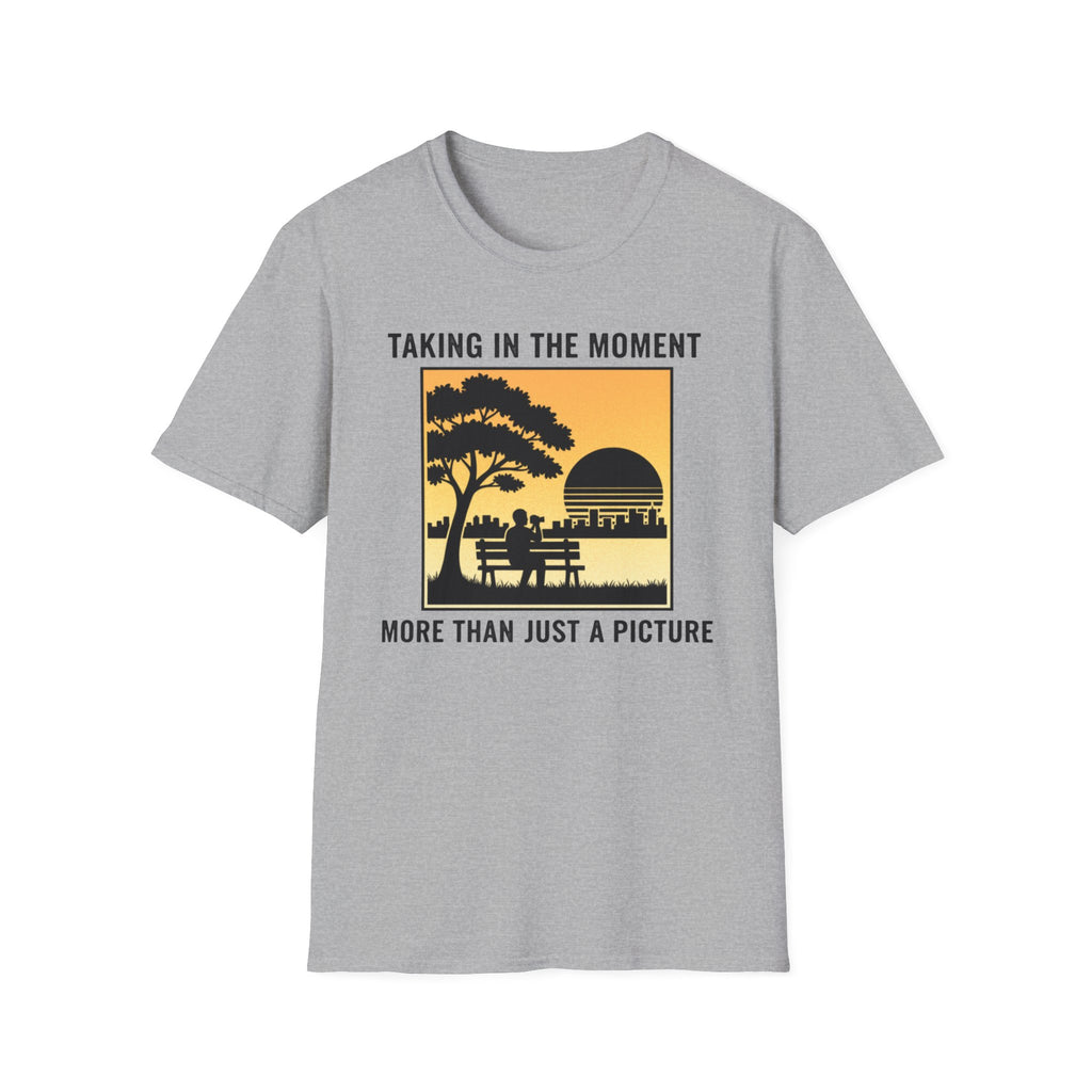 Taking In The Moment More Than Just A Picture T-Shirt