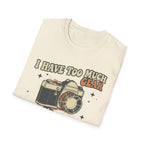 I Have Too Much Gear Said No Photographer Ever T-Shirt