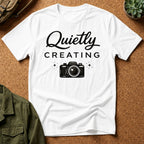 Quietly Creating Camera T-Shirt