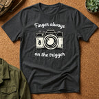 Finger Always On The Trigger T-Shirt