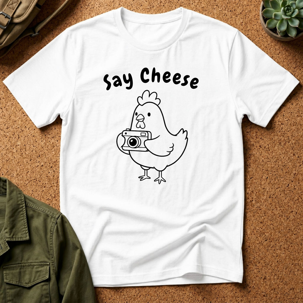 Say Cheese Chicken T-Shirt — Cute Hen Photo Camera Graphic Tee