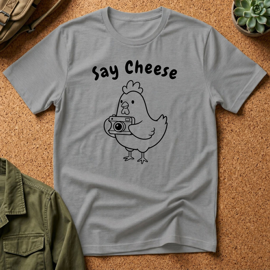 Say Cheese Chicken T-Shirt — Cute Hen Photo Camera Graphic Tee