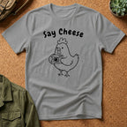 Say Cheese Chicken T-Shirt — Cute Hen Photo Camera Graphic Tee