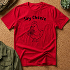 Say Cheese Chicken T-Shirt — Cute Hen Photo Camera Graphic Tee