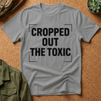 Cropped Out The Toxic T-Shirt