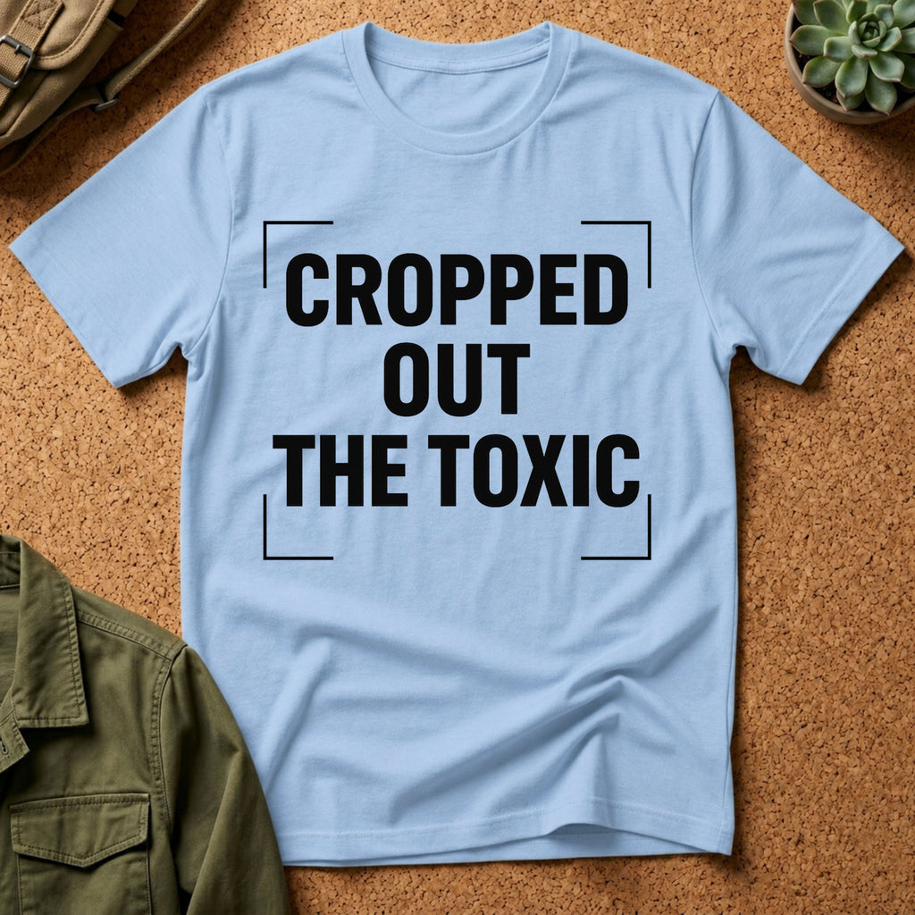 Cropped Out The Toxic T-Shirt