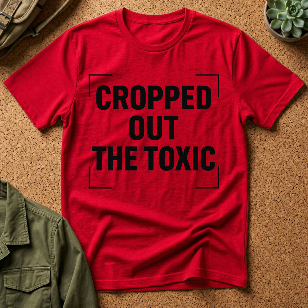 Cropped Out The Toxic T-Shirt