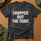 Cropped Out The Toxic T-Shirt