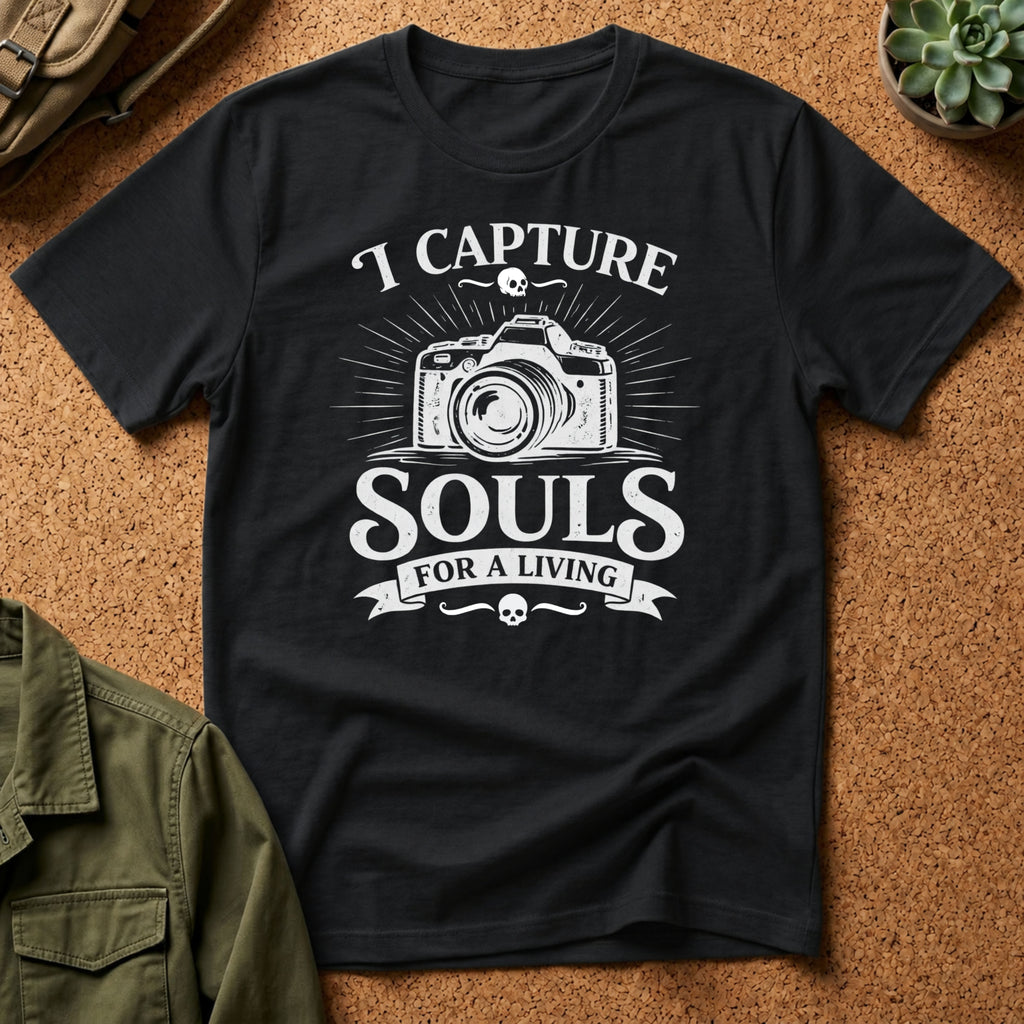 I Capture Souls For A Living T-Shirt