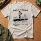 Danger Is My Middle Name and Photography Is My Passion T-Shirt