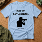 Hold Up Wait A Minute I See A Squirrel T-Shirt