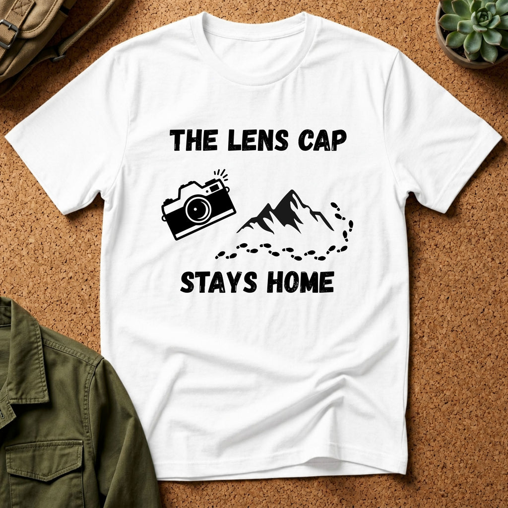 The Lens Cap Stays Home T-Shirt