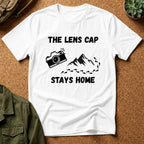 The Lens Cap Stays Home T-Shirt