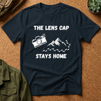 The Lens Cap Stays Home T-Shirt