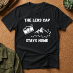 The Lens Cap Stays Home T-Shirt