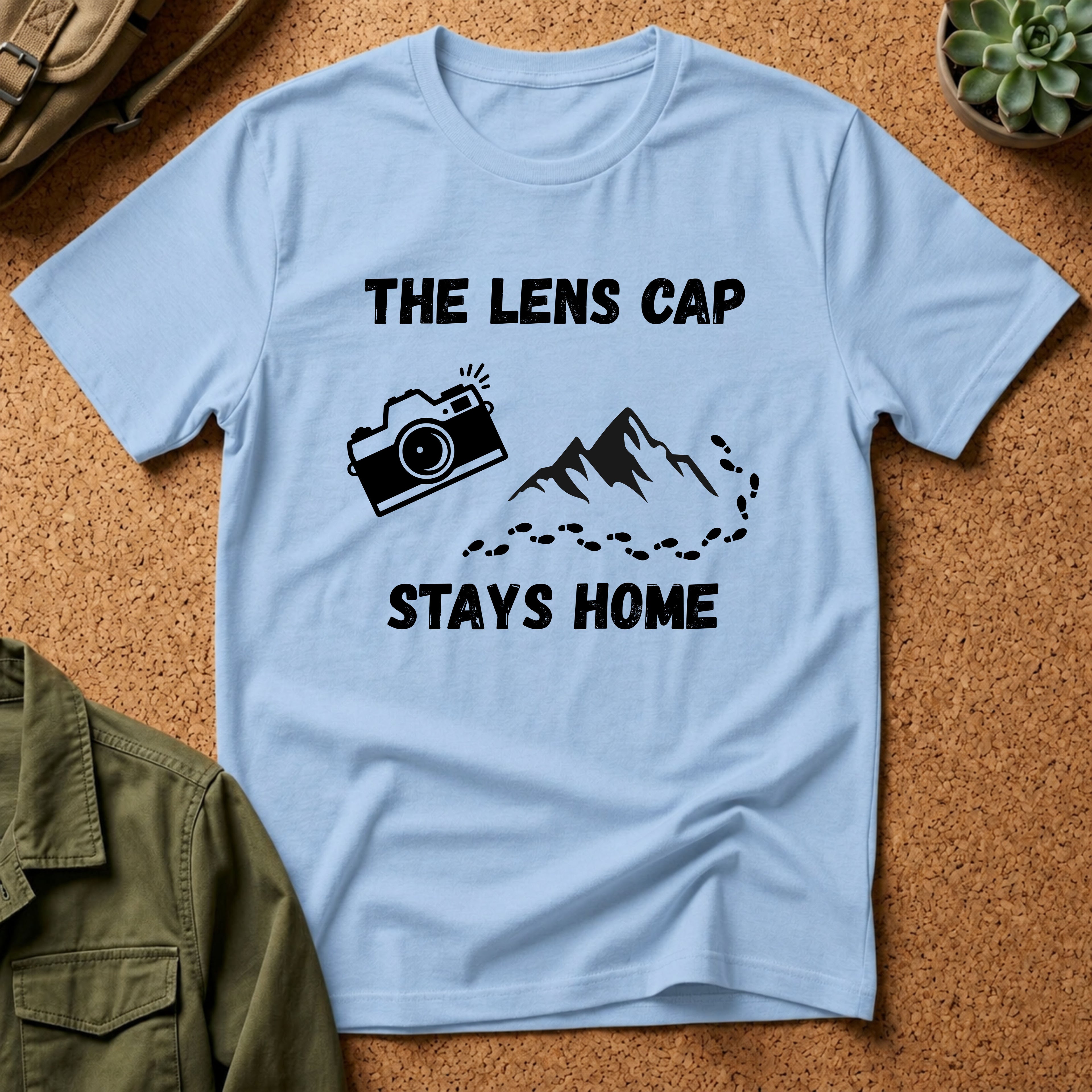 The Lens Cap Stays Home T-Shirt