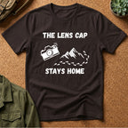 The Lens Cap Stays Home T-Shirt
