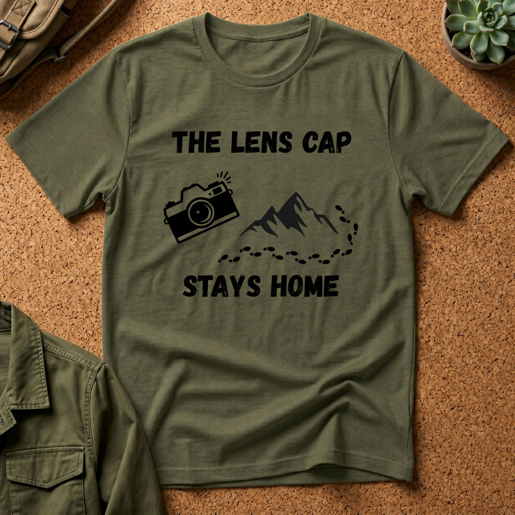 The Lens Cap Stays Home T-Shirt