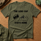 The Lens Cap Stays Home T-Shirt
