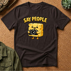 Say People T-Shirt