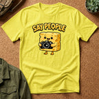 Say People T-Shirt