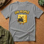 Say People T-Shirt