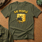 Say People T-Shirt