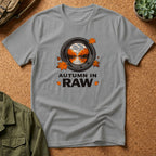Autumn In RAW T-Shirt