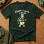 'Always Ready to Snap' Snapping Turtle Design T-Shirt