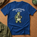 'Always Ready to Snap' Snapping Turtle Design T-Shirt