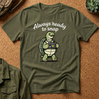 'Always Ready to Snap' Snapping Turtle Design T-Shirt