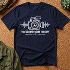 Videography is my Therapy T-Shirt